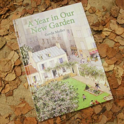 A Year in Our New Garden - Gerda Muller