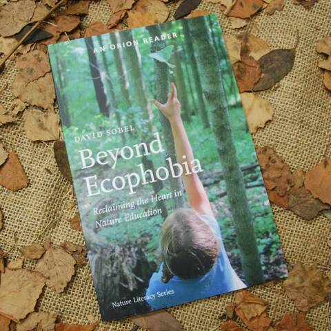 Beyond Ecophobia - David Sobel