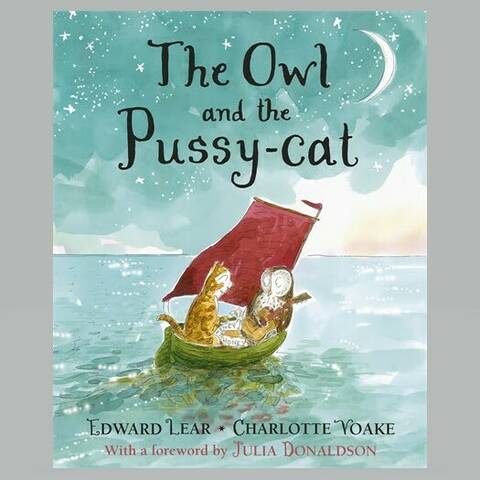 The Owl and the Pussycat - Edward Lear