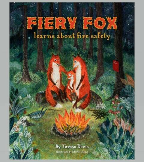 Fiery Fox Learns About Fire Safety - Teresa Davis