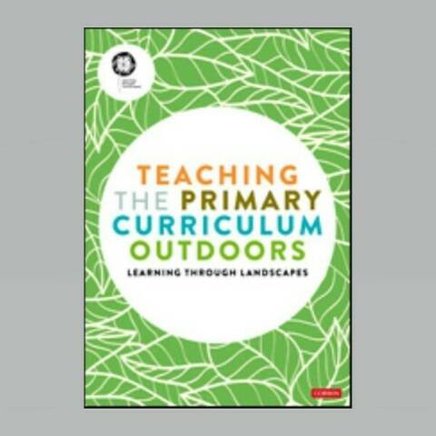 Teaching the Primary Curriculum Outdoors