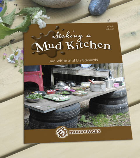 Making a Mud Kitchen - Jan White (Third Edition)