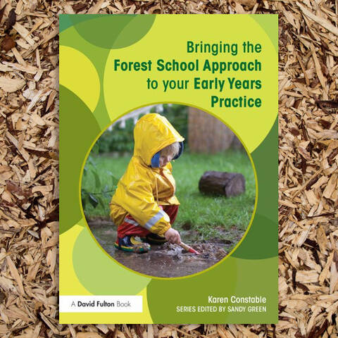 Bringing the Forest School Approach to your Early Years
