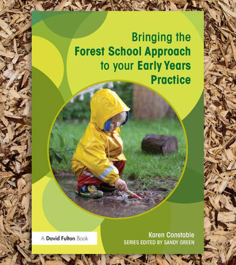 Bringing the Forest School Approach to your Early Years