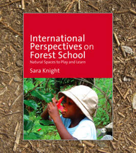 International Perspectives on Forest School - Sara Knight