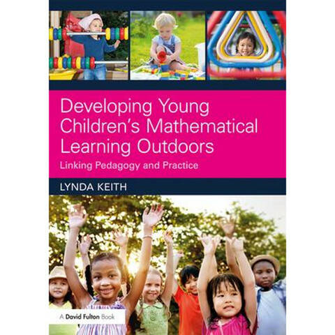 Developing Young Children's Mathematical Learning Outdoors