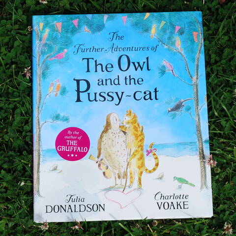 The Further Adventures of the Owl and the Pussycat - Julia Donaldson