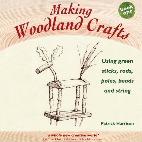 Making Woodland Crafts - Patrick Harrison