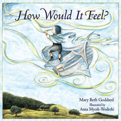 How Would It Feel - Mary Beth Goddard