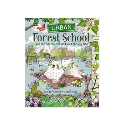 Urban Forest School - Naomi Walmsley