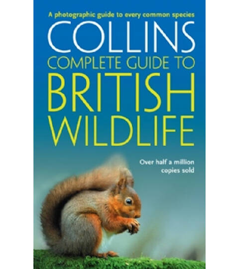 Collins Complete Guide to British Wildlife