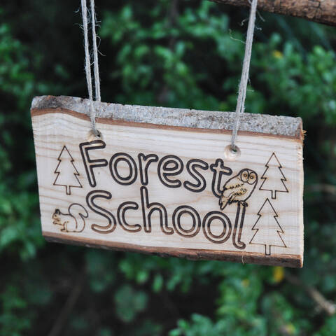 Rustic Sign - Forest School