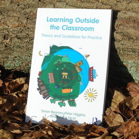 Learning Outside the Classroom - Simon Beames
