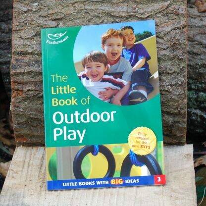 The Little Book of Outdoor Play - Sally Featherstone