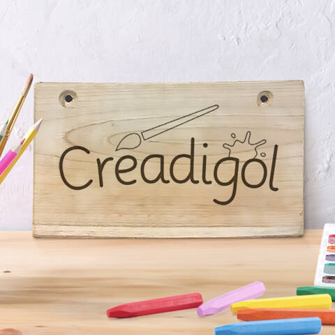 Wooden sign - Creadigol (Welsh - Creative)