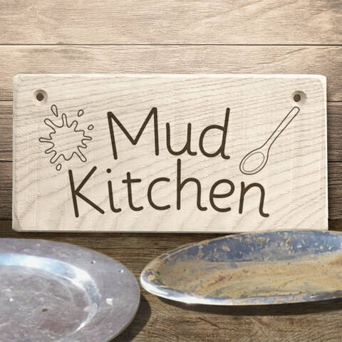 Wooden sign - Mud Kitchen