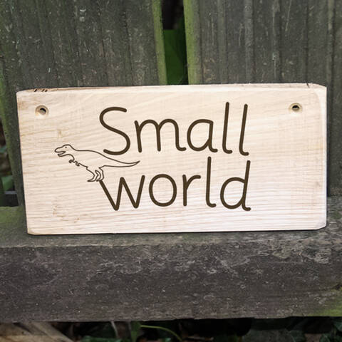 Wooden sign - Small world